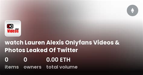 lauren alexis onlyfans leaked|Lauren Alexis Onlyfans Porn Videos on Fapnut